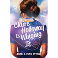 Claire Holloway Is Winging It Paperback – Standalone Romance