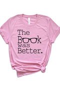 Book Was Better Tee