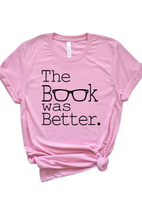 Book Was Better Tee