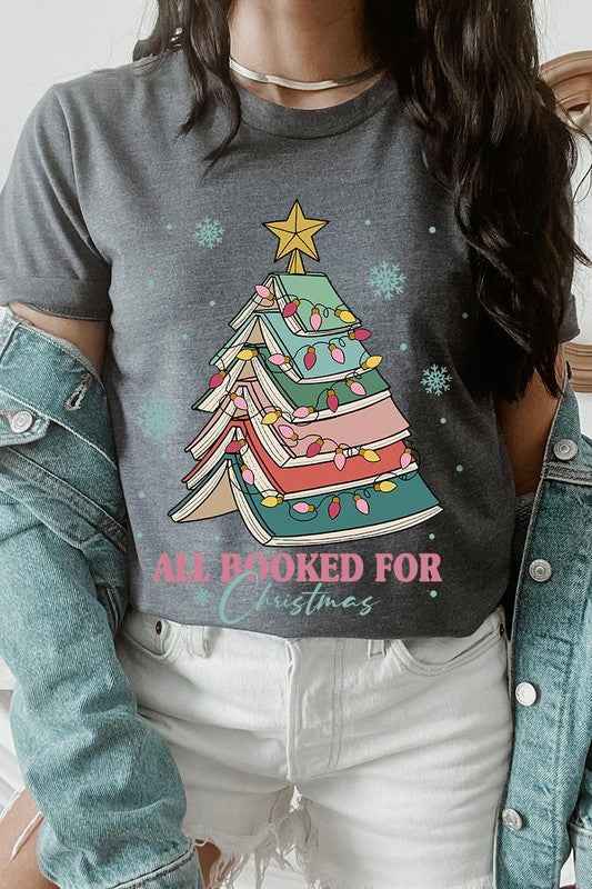 ALL BOOKED FOR CHRISTMAS GRAPHIC TEE
