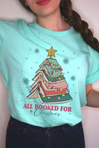 ALL BOOKED FOR CHRISTMAS GRAPHIC TEE