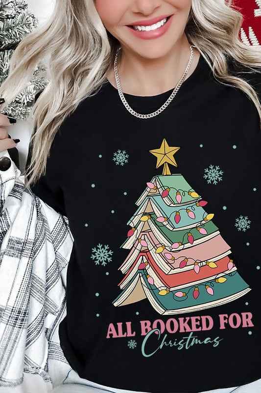 ALL BOOKED FOR CHRISTMAS GRAPHIC TEE