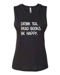 Drink Tea Read Books Be Happy Graphic Tank