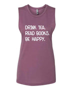 Drink Tea Read Books Be Happy Graphic Tank