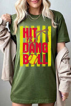 Hit the Dang Ball Softball Graphic Tee