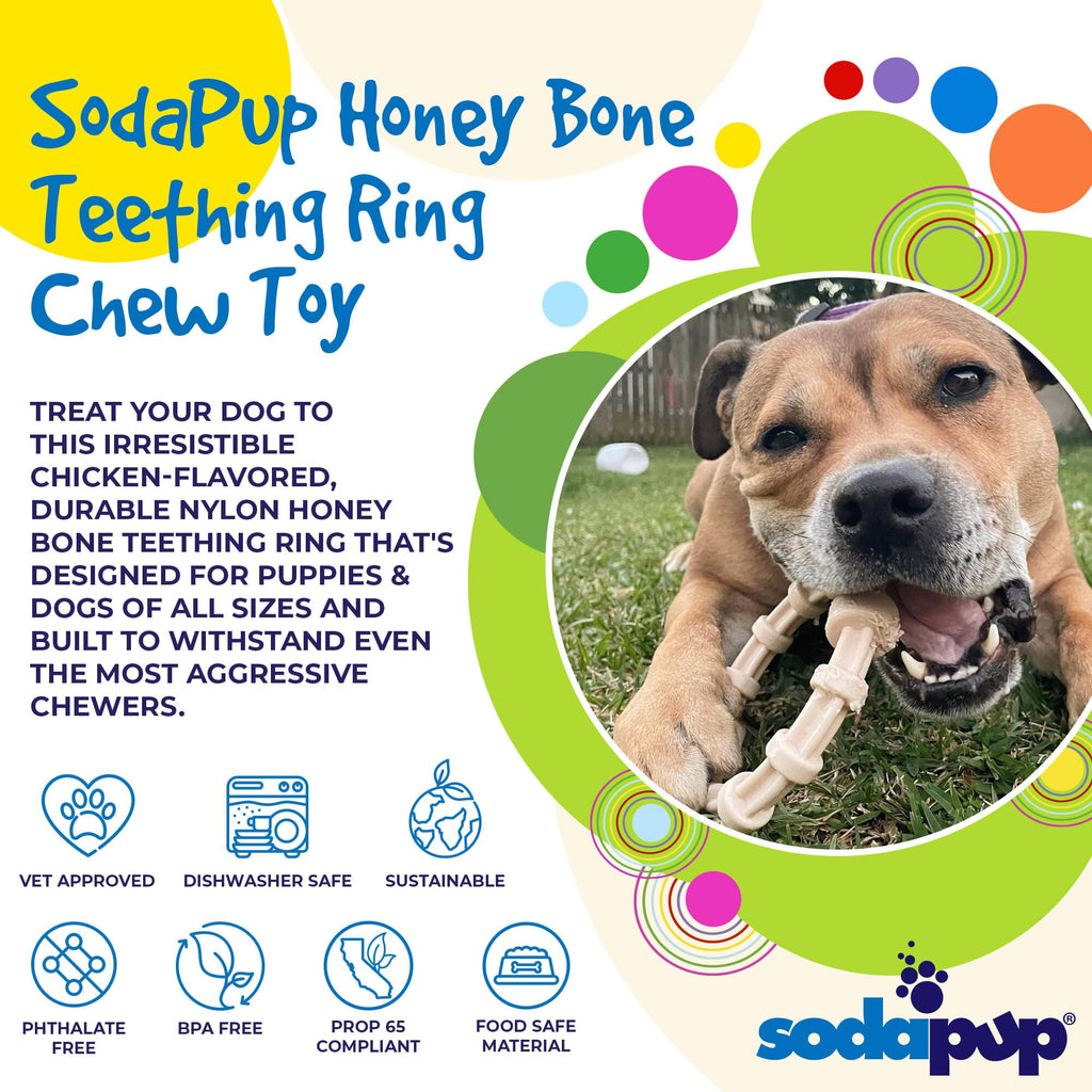 SodaPup Honey Bone chicken flavored nylon teething ring with textured ridges for puppies and power chewers up to 55 pounds.