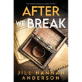 After We Break Paperback – Standalone Women’s Fiction Novel