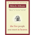 The Five People You Meet in Heaven Paperback – Inspirational Novel