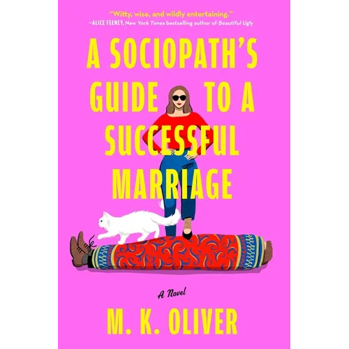A Sociopath's Guide to a Successful Marriage
