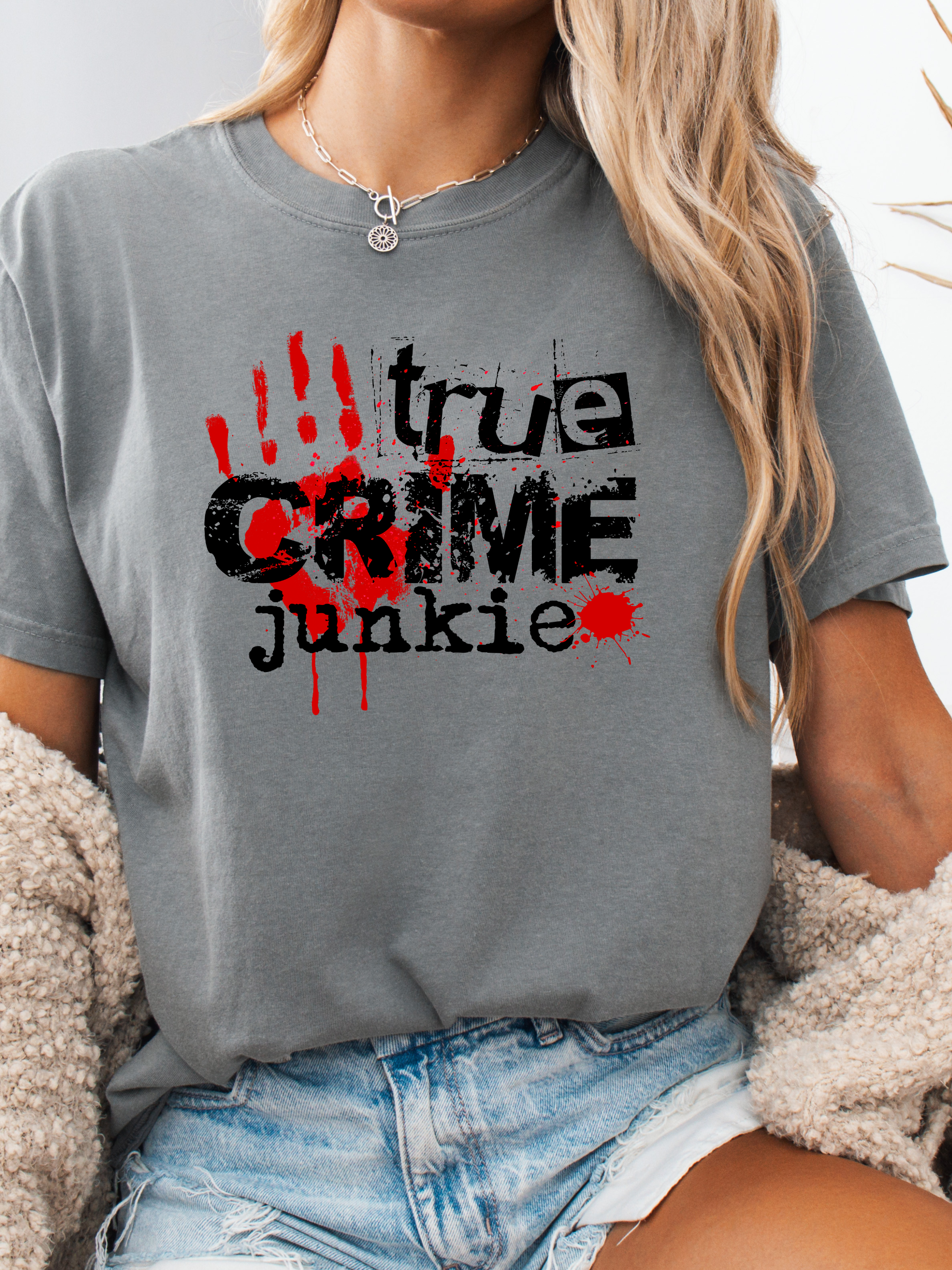 True Crime Junkie Graphic Tee – Comfort Colors Shirt & Crewneck