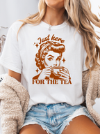 Here For The Tea Graphic Tee – Funny Boutique Shirt