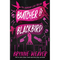 Butcher & Blackbird (The Ruinous Love Trilogy Book 1) Paperback by Brynne Weaver