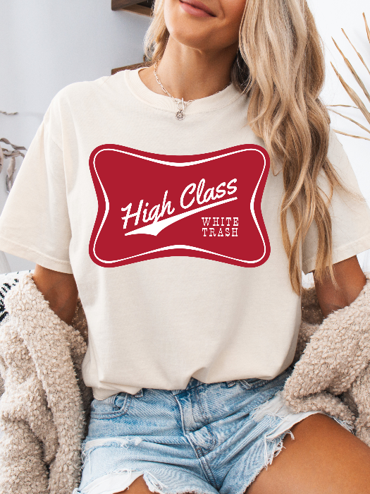 High Class White Trash Graphic TShirt