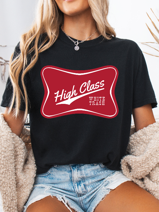 High Class White Trash Graphic TShirt