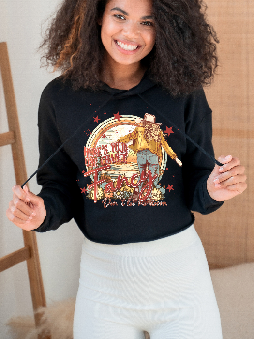 Women’s Fancy graphic tee featuring a Here’s Your One Chance Fancy country-inspired design on a relaxed-fit Comfort Colors® 100% cotton Cropped Hoodie in Black