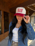 You Look Like You Love Me Trucker Hat – Flirty Snapback Hat