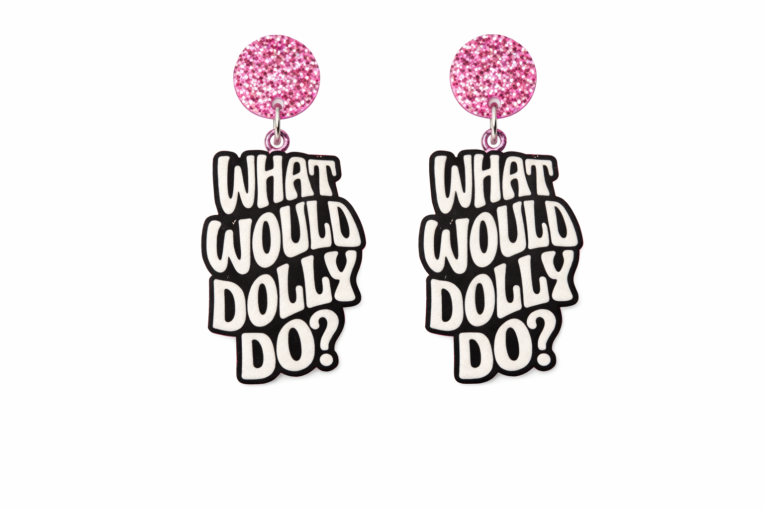What Would Dolly Do Earrings – Glam Drop Earrings