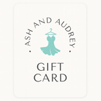 Ash & Audrey Gift Card - Ash & Audrey
