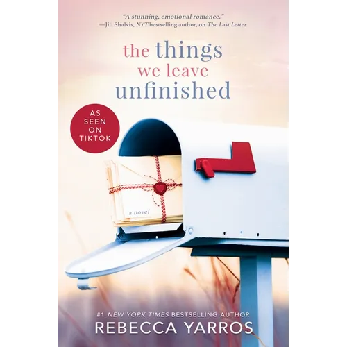 The Things We Leave Unfinished (Standalone Paperback Romance Novel) | Rebecca Yarros