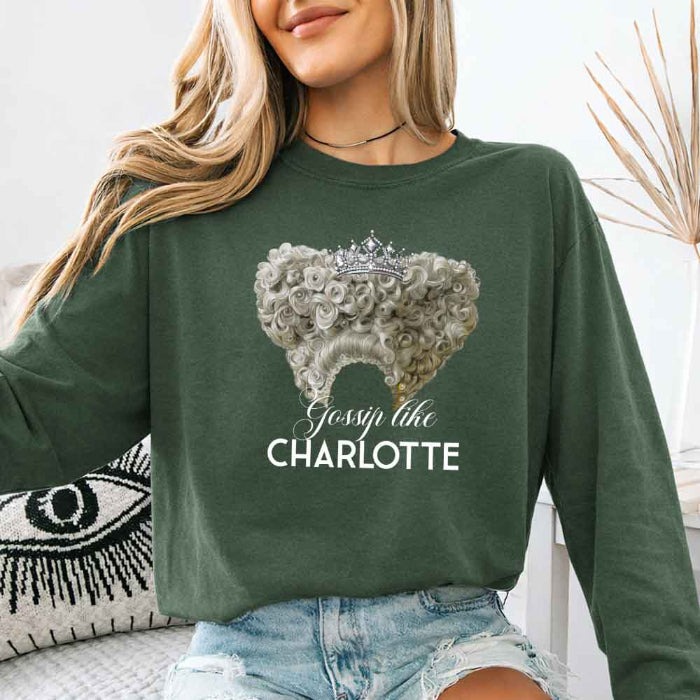 Gossip Like Charlotte Comfort Colors long sleeve shirt featuring a historical fiction and Regency-inspired literary graphic on a relaxed garment-dyed cotton tee in Moss