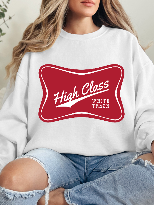 High Class White Trash Graphic Crewneck