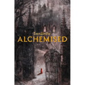 Alchemised (Standalone Dark Fantasy) Hardcover by SenLinYu