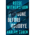 Gone Before Goodbye - Hardcover