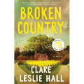 Broken Country Hardcover – Reese’s Book Club Novel