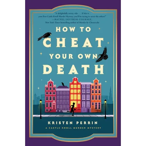 How to Cheat Your Own Death Hardcover – Castle Knoll Mystery Book 3
