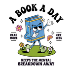 White mug featuring a colorful retro walking book character with flowers and a rainbow, “A Book A Day” lettering, “Read More Cry Less,” and “Keeps the Mental Breakdown Away” text.