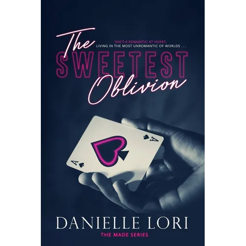 The Sweetest Oblivion (Made Series Book 1, Standalone) Paperback by Danielle Lori