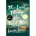 The Last Thing He Told Me: A Reese Witherspoon Book Club Pick