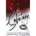 Sabotage (Standalone Dark Romance) Paperback by Shantel Tessier