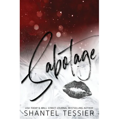 Sabotage (Standalone Dark Romance) Paperback by Shantel Tessier