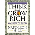 Think and Grow Rich: The Landmark Bestseller Now Revised and Updated for the 21st Century