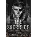 The Sacrifice (L.O.R.D.S. Series, Standalone) Paperback by Shantel Tessier