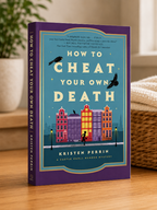 "How to Cheat Your Own Death by Kristen Perrin paperback mystery novel featuring colorful townhouses, black crows, and a silhouetted figure running through a city street."