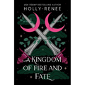 A Kingdom of Fire and Fate Paperback – Stars and Shadows Book 4