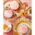 The Official Bridgerton Cookbook