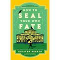 How to Seal Your Own Fate - Paperback