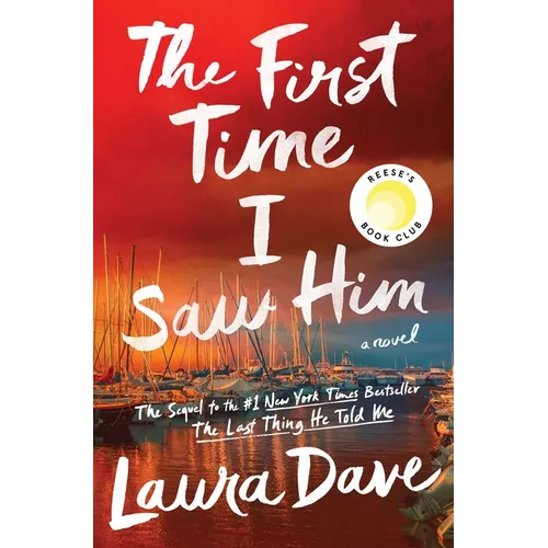 The First Time I Saw Him (a Reese Witherspoon Book Club Pick)