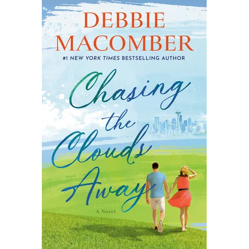 Chasing the Clouds Away Hardcover by Debbie Macomber – Standalone Romance