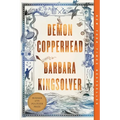 Demon Copperhead Paperback by Barbara Kingsolver – Pulitzer Prize Winner- Standalone