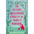 Utterly Unacceptable Atrocity of Isabelle Marsden