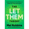 The Let Them Theory: A Life-Changing Tool That Millions of People Can't Stop Talking about