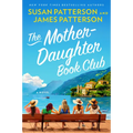 The Mother-Daughter Book Club hardcover book cover by Susan Patterson and James Patterson, a bestselling women's fiction novel about friendship, family relationships, mother-daughter bonds, secrets, love, and a reunion in Lake Como, Italy.