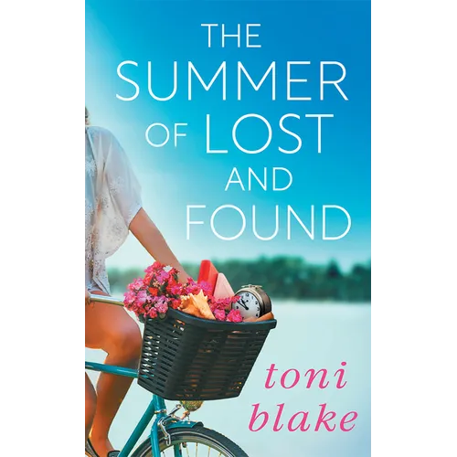 The Summer of Lost and Found (Standalone Women's Fiction Romance Paperback) | Toni Blake