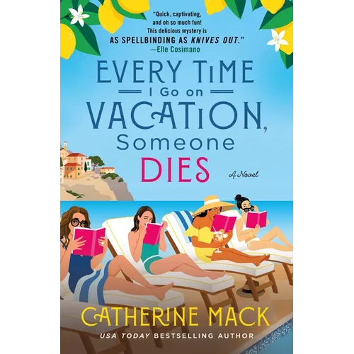 Every Time I Go on Vacation, Someone Dies