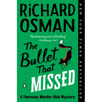 The Bullet That Missed: A Thursday Murder Club Mystery