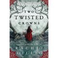 Two Twisted Crowns (The Shepherd King Book 2 Paperback) | Rachel Gillig